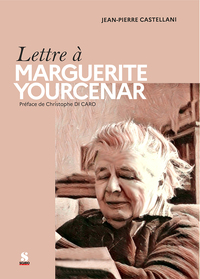 Image de Lettre à Marguerite Yourcenar