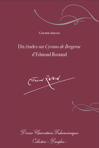 Picture of Dix études sur Cyrano de Bergerac d'Edmond Rostand