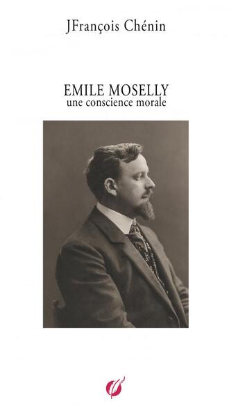 Image de Emile Moselly une concience morale