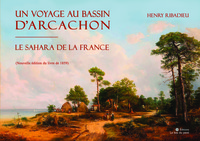 Image de UN VOYAGE AU BASSIN D'ARCACHON - LE SAHARA DE LA FRANCE