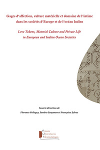 Image de Gages d'affection, culture matérielle et domaine de l'intime dans les sociétés d'Europe…