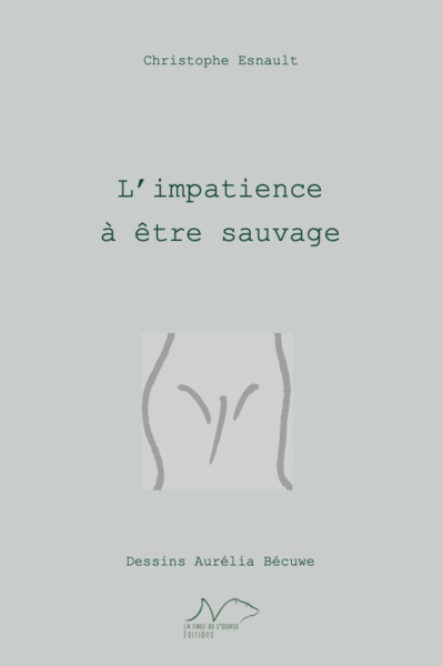 Image de L'Impatience à être sauvage