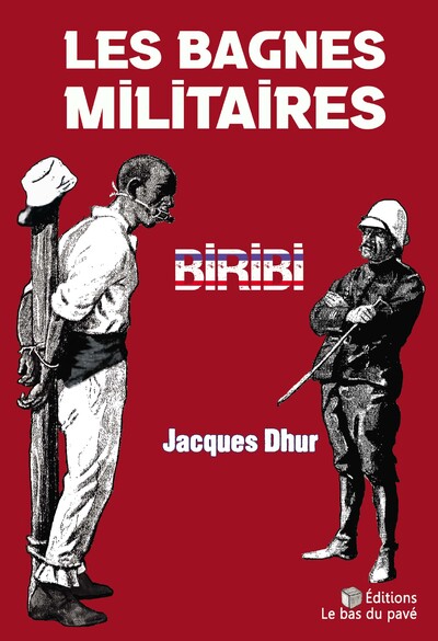 Image de LES BAGNES MILITAIRES - BIRIBI