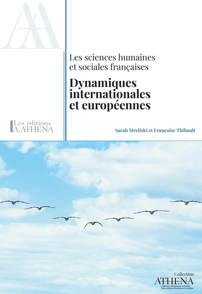 Image de LES SCIENCES HUMAINES ET SOCIALES FRANCAISES. DYNAMIQUES INTERNATIONALES ET EUROPEENNES