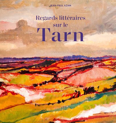Picture of REGARDS LITTERAIRES SUR LE TARN