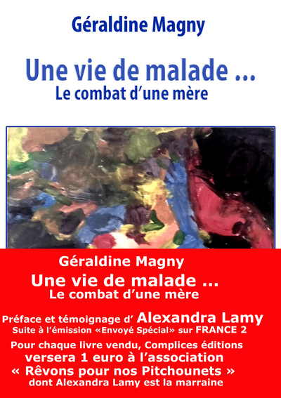Image de Une vie de malade ... - Le combat d'une mère