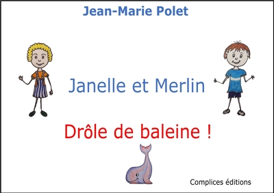 Image de Janelle et Merlin - Drôle de baleine !