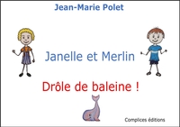 Image de Janelle et Merlin - Drôle de baleine !