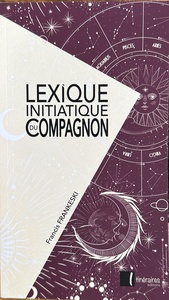 Picture of Lexique initiatique du compagnon