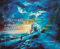 Image de Lihom-kû, le secret des dragons