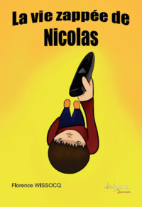 Image de La vie zappée de Nicolas