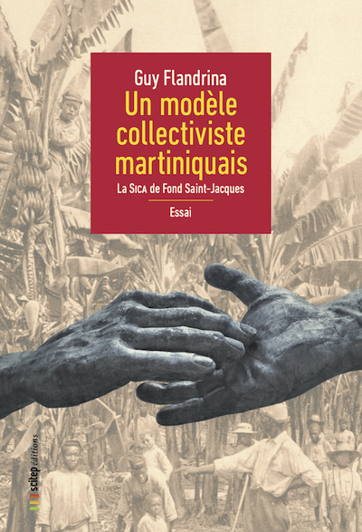 Picture of Un modèle collectiviste martiniquais : la SICA de Fond Saint-Jacques