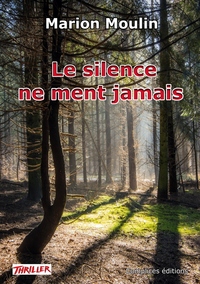 Image de Le silence ne ment jamais