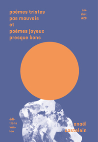 Picture of Poèmes tristes pas mauvais et poèmes joyeux presque bons
