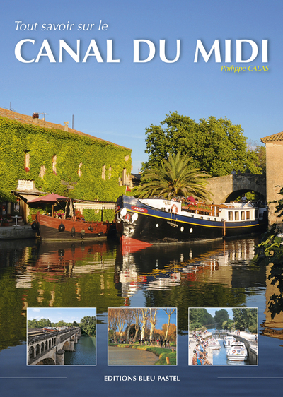 Picture of Tout savoir sur le CANAL DU MIDI