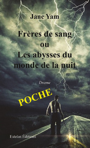 Picture of Frères de Sang ou Les Abysses du Monde de la Nuit (Poche)