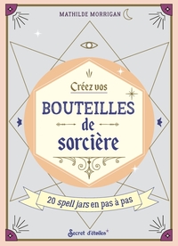 Image de Créez vos bouteilles de sorcière