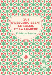 Image de Que s'obscurcissent le soleil et la lumière