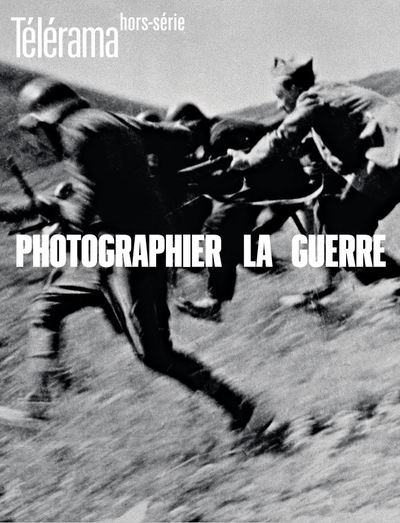 Image de Télérama HS n°227 - Photographie de guerre - Novembre 2020
