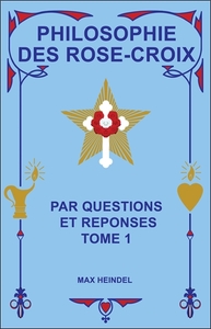 Picture of Philosophie des Rose-Croix par Questions et réponses T1