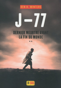 Image de J-77 Dernier meurtre avant la fin du monde - tome 2