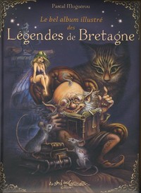 Image de Le bel album illustré des légendes de Bretagne