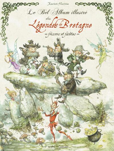 Picture of Le bel album illustré des légendes de Bretagne - Frissons et facéties