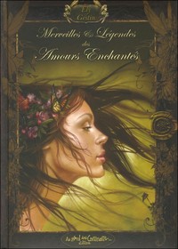 Picture of Merveilles et légendes des amours enchantés