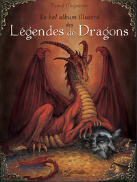 Image de Le bel album illustré des légendes de dragons