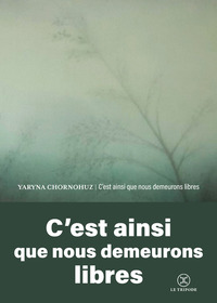 Picture of C'est ainsi que nous demeurons libres