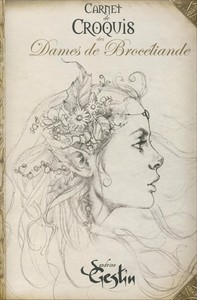 Picture of Carnet de croquis des dames de Brocéliande