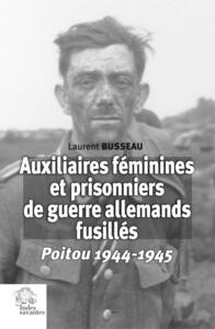 Image de Auxiliaires féminines et prisonniers de guerre allemands fusillés