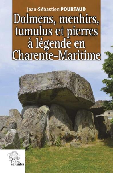 Image de Dolmens, menhirs, tumulus et pierres à légende en Charente-Maritime