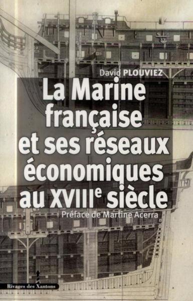 Image de La Marine française et ses réseaux économique au XVIIIe siècle