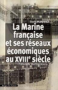 Image de La Marine française et ses réseaux économique au XVIIIe siècle