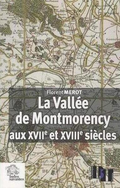 Picture of La Vallée de Montmorency aux XVIIe et XVIIIe siècles