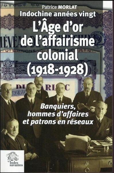 Picture of L'Âge d or de l'affairisme colonial.      (Indochine années vingt Tome III)