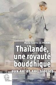 Picture of Thaïlande, une royauté bouddhique aux XXe et XXIe siècles