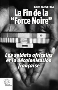 Image de La Fin de la « Force Noire »