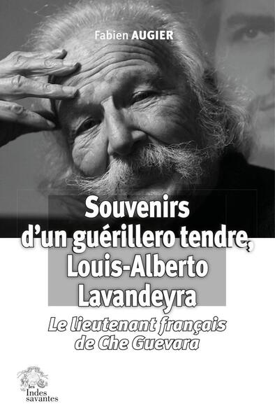 Picture of Souvenirs d'un guérillero tendre, Louis-Alberto Lavandeyra