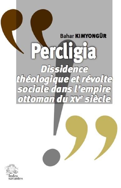Image de Percligia : dissidence théologique et révolte sociale dans l'Empire ottoman du XVe siècle