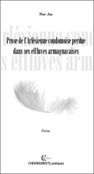 Image de Prose de l'Arlésienne condomoise perdue dans ses effluves armagnacaises