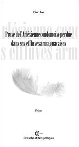 Image de Prose de l'Arlésienne condomoise perdue dans ses effluves armagnacaises