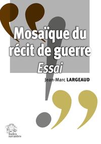 Picture of Mosaïque du récit de guerre
