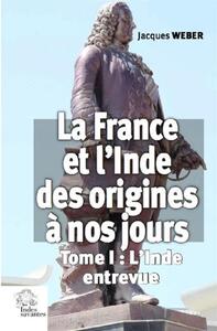Picture of La France et l'Inde des origines à nos jours  (tome 1)