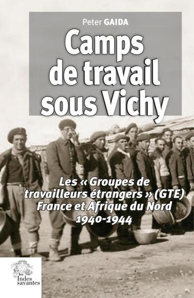 Picture of Camps de travail sous Vichy