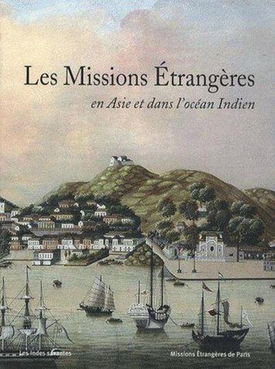 Image de Les Missions Étrangères en Asie et dans l'océan Indien