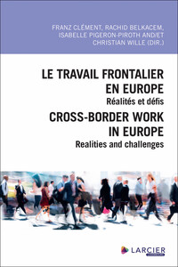Picture of Le travail frontalier en Europe / Cross-border work in Europe - Réalités et défis / Realities and ch