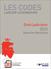 Picture of Code Larcier Luxembourg - Droit judiciaire - 2022