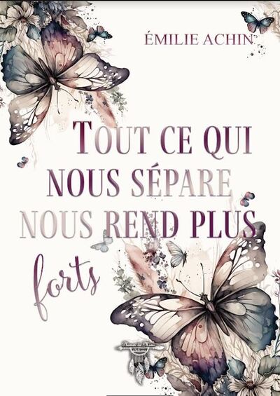 Picture of Tout ce qui nous sépare nous rend plus forts